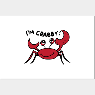 I'm crabby Posters and Art